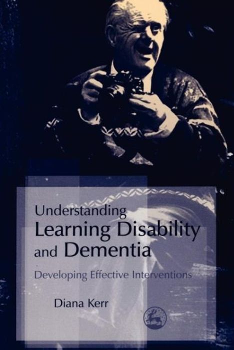 Diana Kerr: Understanding Learning Disability and Dementia, Buch