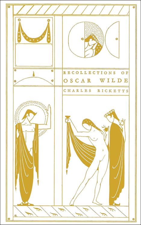 Charles Ricketts: Recollections of Oscar Wilde, Buch