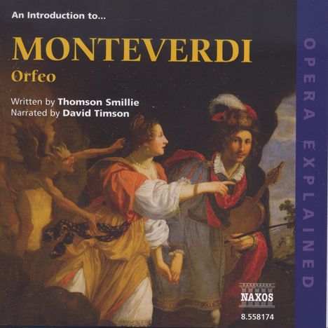 Opera Explained:Monteverdi - Orfeo, 2 CDs