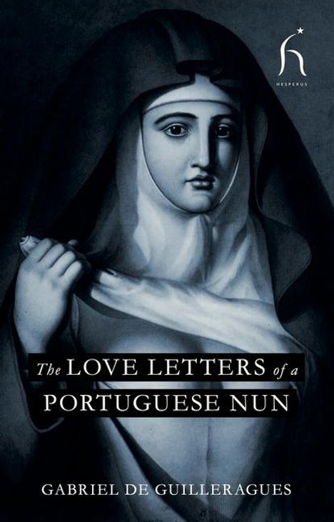 Guilleragues: The Love Letters of a Portuguese Nun, Buch