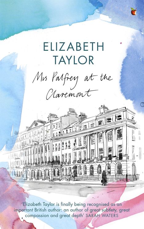 Elizabeth Taylor (1912-1975): Mrs Palfrey At The Claremont, Buch