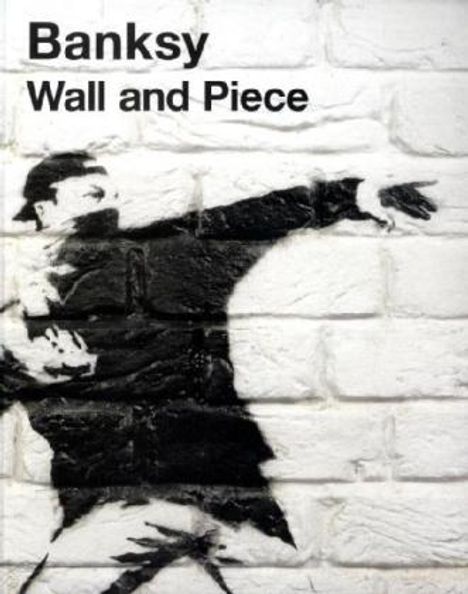 Robin Banksy: Wall and Piece, Buch