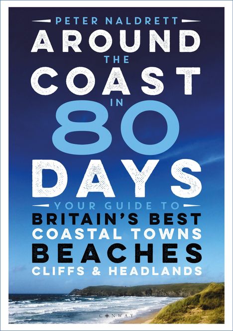 Peter Naldrett: Around the Coast in 80 Days, Buch