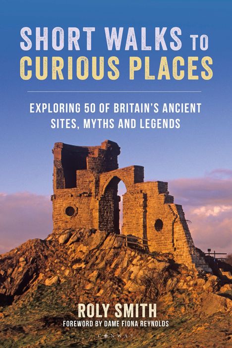 Roly Smith: Short Walks to Curious Places, Buch