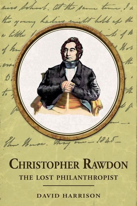 David Harrison: Christopher Rawdon: the lost philanthropist, Buch