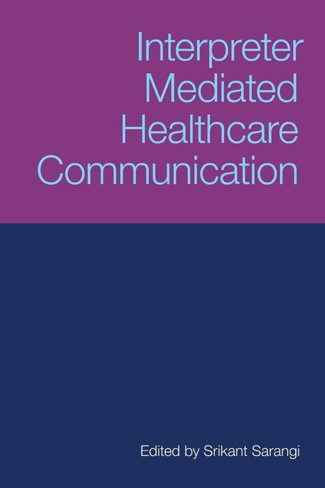 Interpreter-Mediated Healthcare Communication, Buch