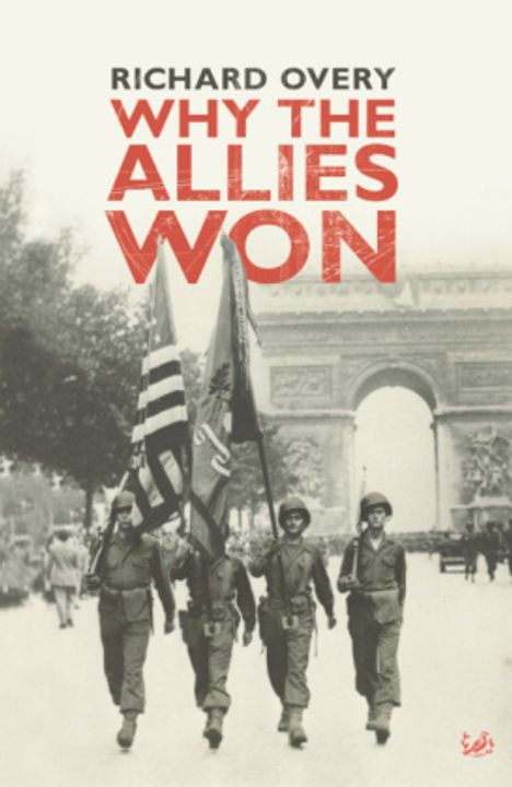 Richard Overy: Why The Allies Won, Buch