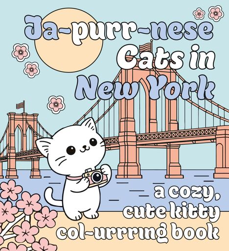 "Ja-purr-nese Cats in New York" und "a cozy, cute kitty col-urrring book." Illustration einer Katze mit Kamera vor einer Brücke.