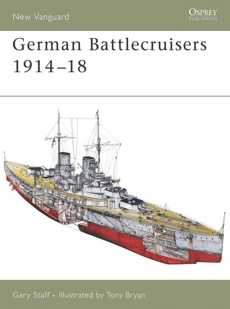 Gary Staff: German Battlecruisers 1914-18, Buch