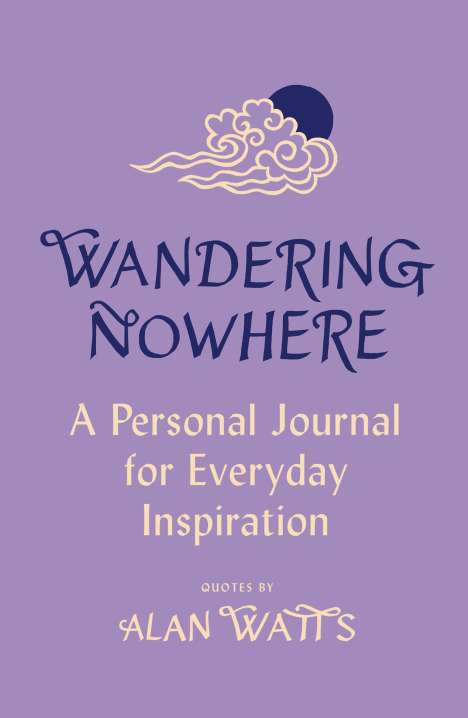 Alan Watts: Wandering Nowhere, Buch