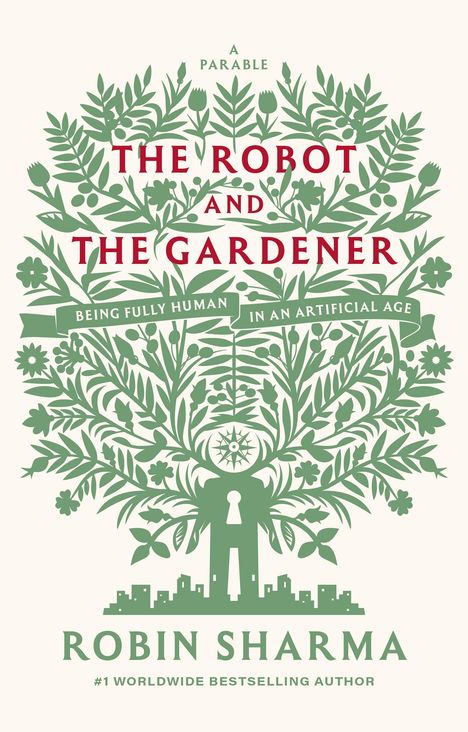 "THE ROBOT AND THE GARDENER" steht über grünen Pflanzenelementen; darunter "BEING FULLY HUMAN IN AN ARTIFICIAL AGE".
