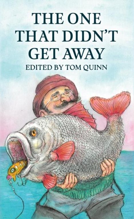 Tom Quinn: The One That Didn't Get Away, Buch