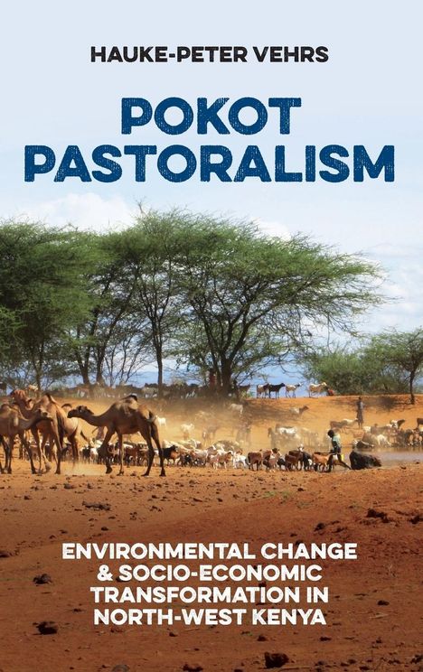 Hauke-Peter Vehrs: Pokot Pastoralism, Buch