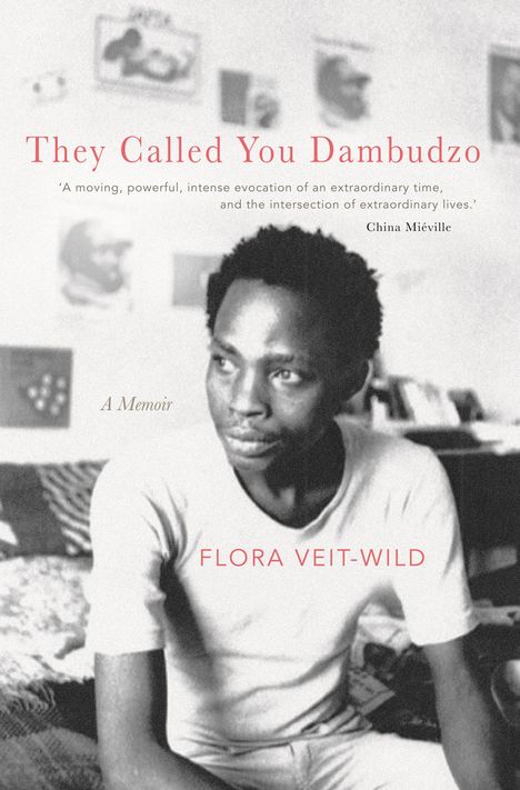 Flora Veit-Wild: They Called You Dambudzo: A Memoir, Buch