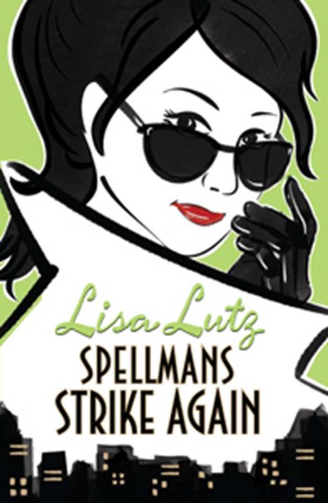 Lisa Lutz: The Spellmans Strike Again, Buch