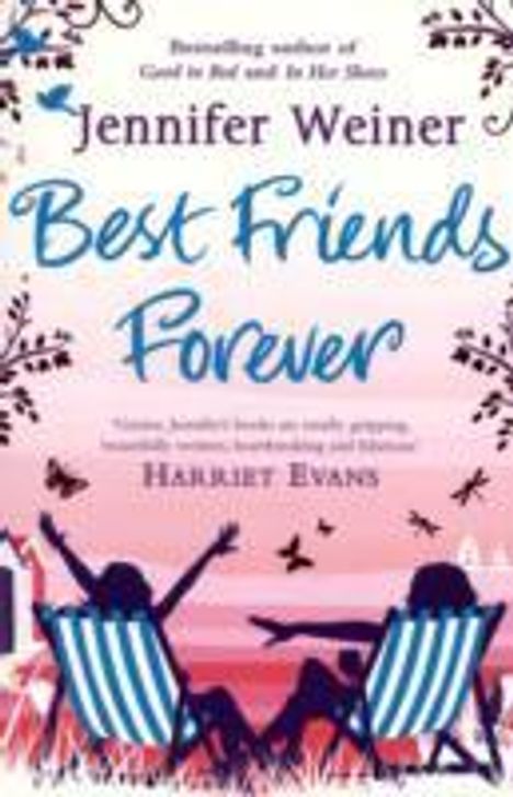 Jennifer Weiner: Weiner, J: Best Friends Forever, Buch
