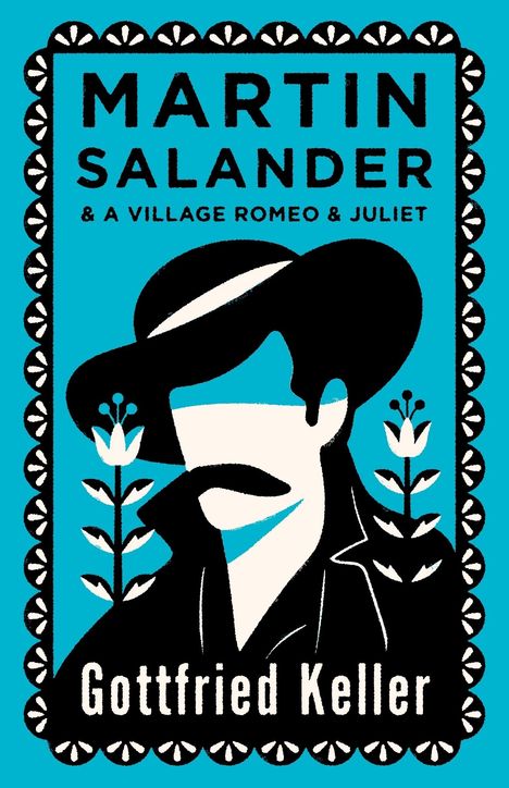 Gottfried Keller (1650-1704): Martin Salander and A Village Romeo and Juliet, Buch