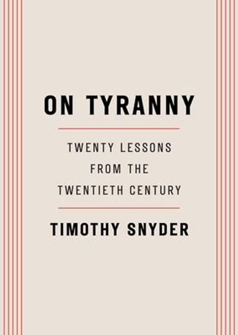 Timothy Snyder: On Tyranny, Buch