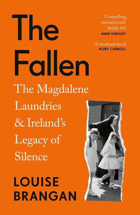 "The Fallen: The Magdalene Laundries & Ireland’s Legacy of Silence" von Louise Brangan auf orangefarbenem Hintergrund.