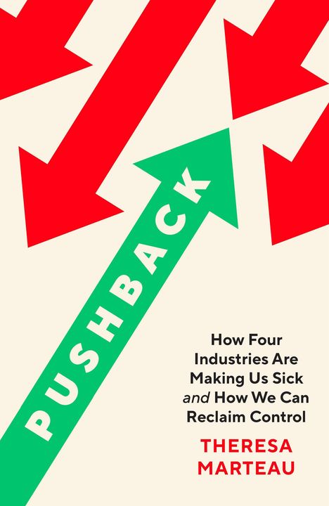 "Pushback" in grünem Pfeil, rote Pfeile drumherum. Text: "How Four Industries Are Making Us Sick and How We Can Reclaim Control"