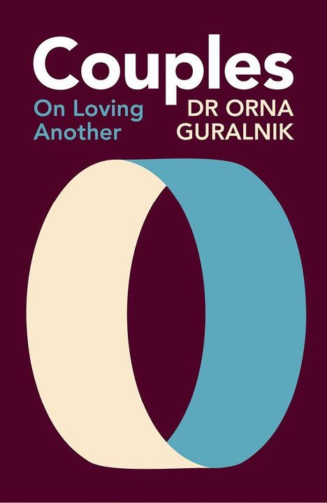 Text: "Couples On Loving Another DR ORNA GURALNIK". 
Ein abstraktes Oval in Beige und Blau auf dunkelrotem Hintergrund.