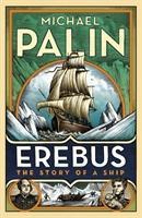 Michael Palin: Erebus: The Story of a Ship, Buch
