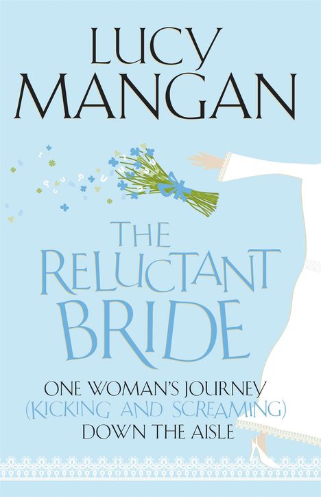Lucy Mangan: The Reluctant Bride, Buch