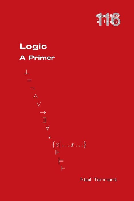Roter Hintergrund, weiße Texte: „Logic A Primer“ und „Neil Tennant“. Geometrische Symbole in vertikaler Anordnung.