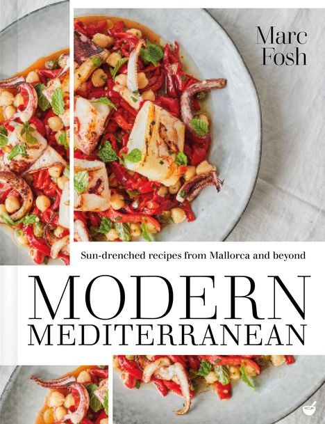 Marc Fosh: Modern Mediterranean, Buch