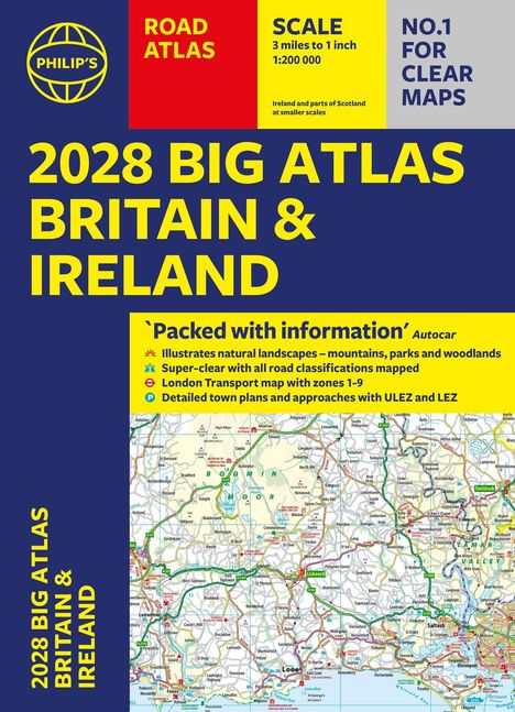 „2028 Big Atlas Britain & Ireland“; enthält Karten, Maßstab 1:200.000, Natur- und Verkehrsinformationen.