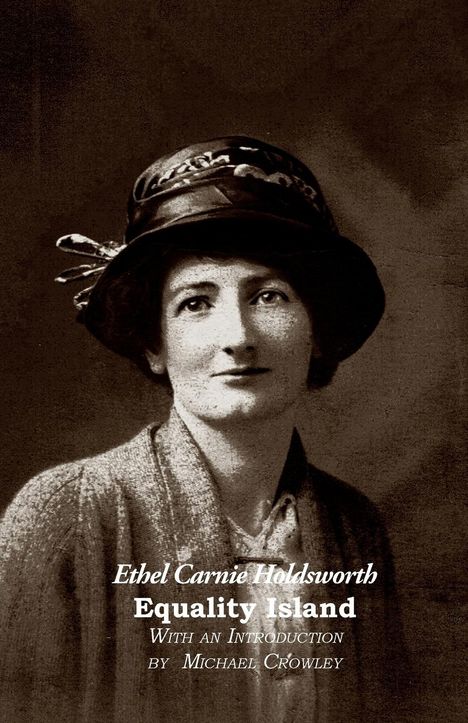 Ethel Carnie Holdsworth: Equality island, Buch