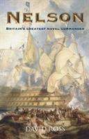 David Ross: Nelson: Britain's Greatest Naval Commander, Buch