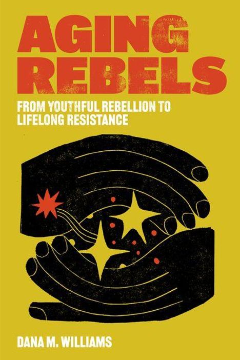 „AGING REBELS: FROM YOUTHFUL REBELLION TO LIFELONG RESISTANCE" in großen Buchstaben. Illustration von sich umarmenden Armen.