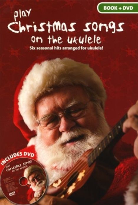 Corrie-Anne Burton: Play Christmas Songs on the Ukulele, Book &amp; DVD, Noten