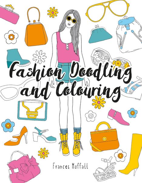 Frances Moffatt: Fashion Doodling and Colouring, Buch