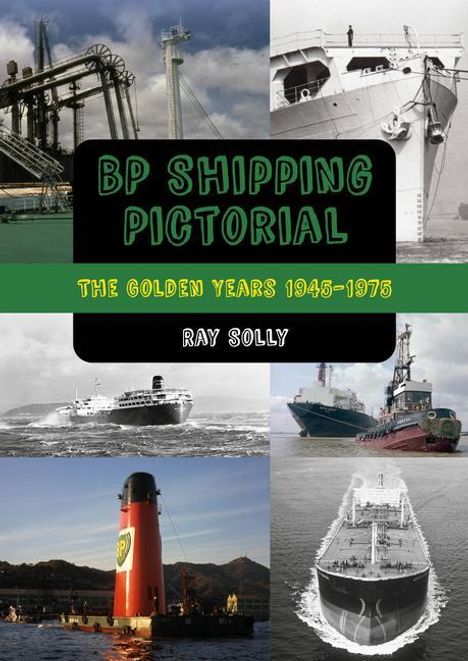 Ray Solly: BP Shipping Pictorial, Buch