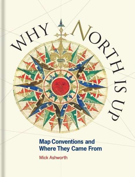 Mick Ashworth: Why North is Up, Buch