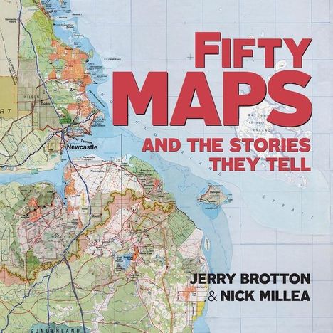 Jerry Brotton: Fifty Maps and the Stories they Tell, Buch