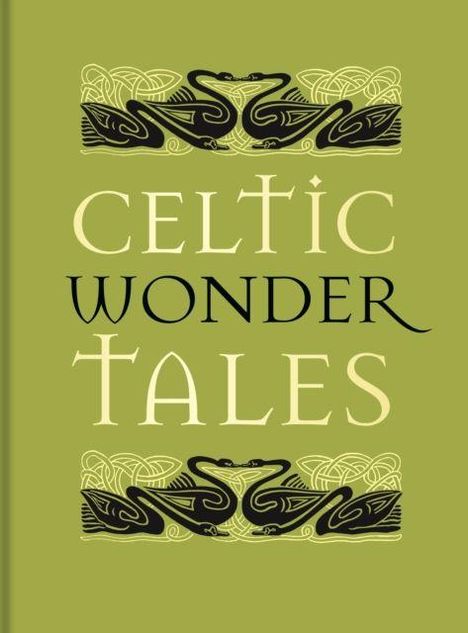 „Celtic Wonder Tales“ steht in großen Buchstaben auf einem grünen Hintergrund mit keltischen Mustern.