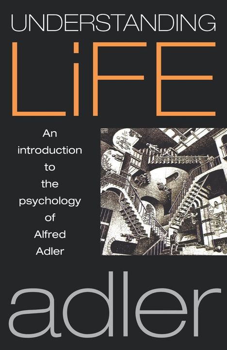 Alfred Adler: Understanding Life, Buch