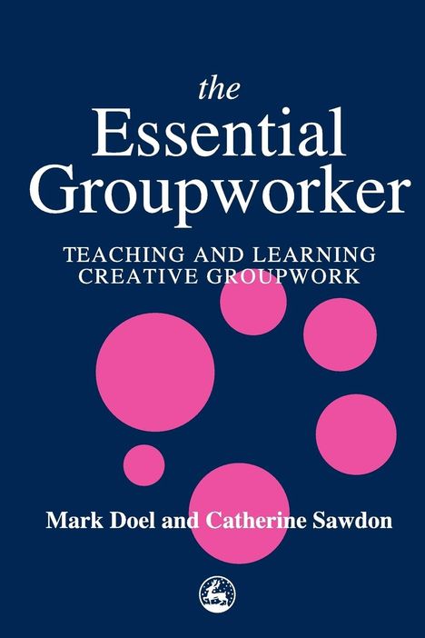 Mark Doel: The Essential Groupworker, Buch