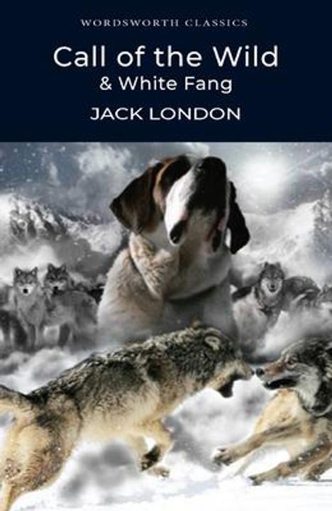 Jack London: Call of the Wild & White Fang, Buch