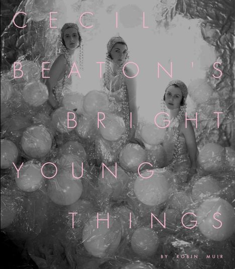Robin Muir: Cecil Beaton's Bright Young Things, Buch
