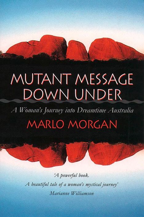 Marlo Morgan: Mutant Message Down Under, Buch