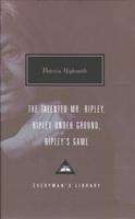 Patricia Highsmith: The Talented Mr. Ripley, Ripley Under Ground, Ripley's Game, Buch