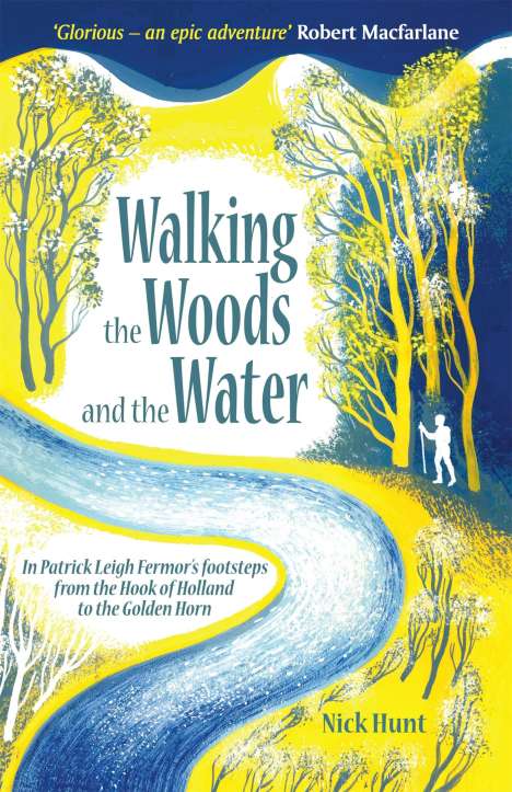 Nick Hunt: Walking the Woods and the Water, Buch