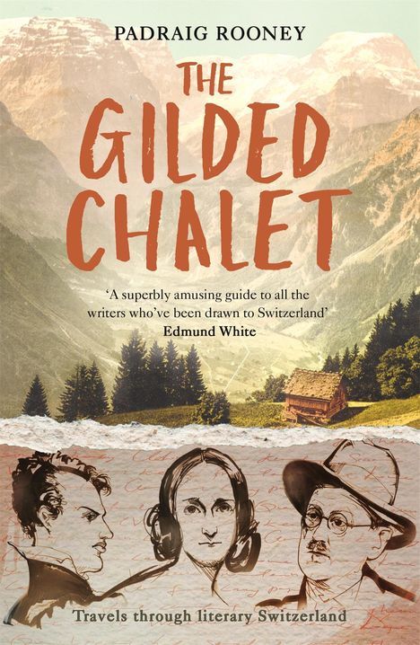 Padraig Rooney: The Gilded Chalet, Buch