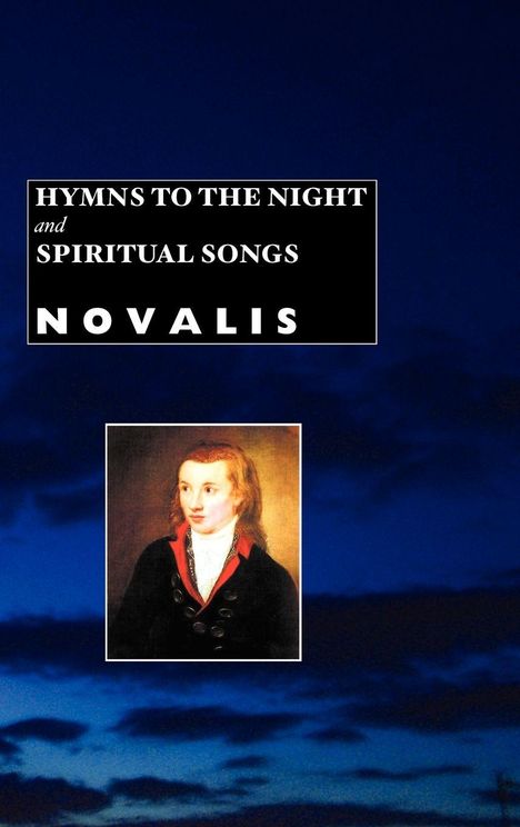 Text: "Hymns to the Night and Spiritual Songs, Novalis." Illustration: Portrait, Mann mit rotem Kragen. Hintergrund: Dunkler Himmel.