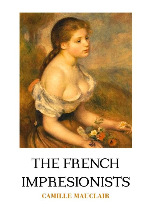 Camille Mauclair: The French Impressionists, Buch