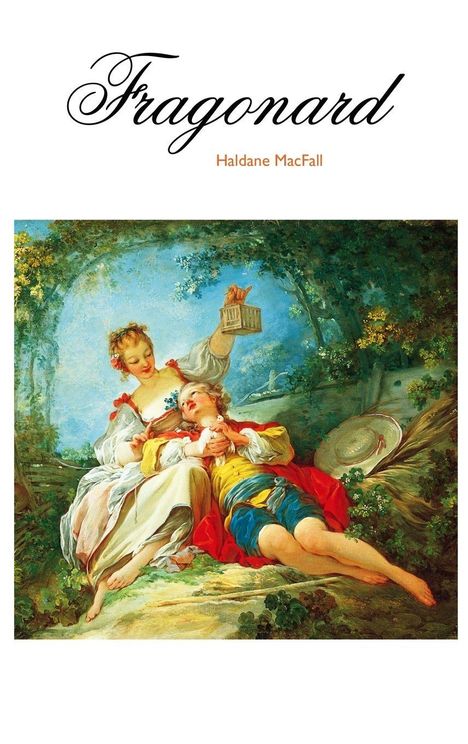 Text: Fragonard, Haldane MacFall. Gemälde: Zwei Personen sitzen im Freien; eine Frau hält einen Vogelkäfig.